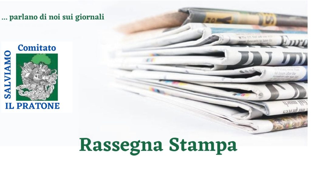 Rassegna Stampa - Comitato Salviamo Il Pratone