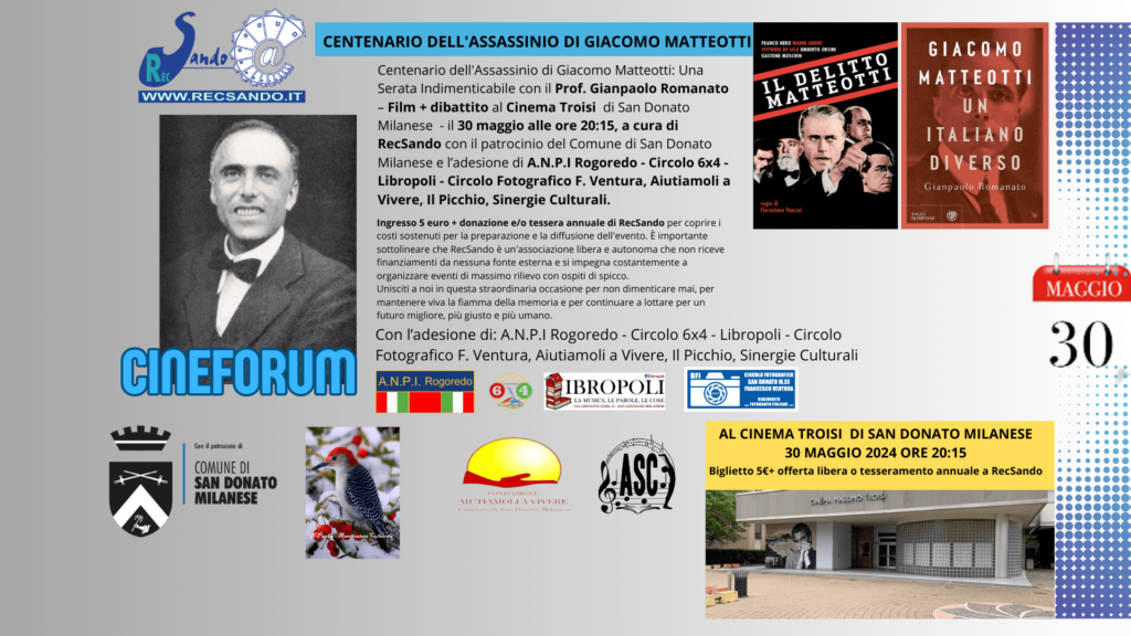 Centenario dell’Assassinio di Giacomo Matteotti: Una Serata Indimenticabile al Cinema Troisi, il 30 Maggio 2024 alle ore 20:15